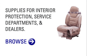 Supplies for interior protection, service dept. and dealers